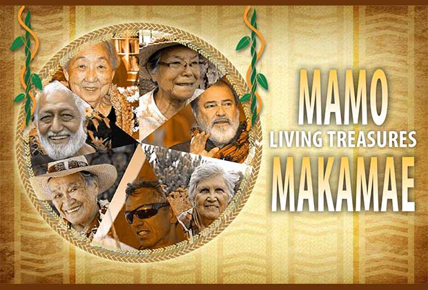 Nā Mamo Makamae - Living Treasures