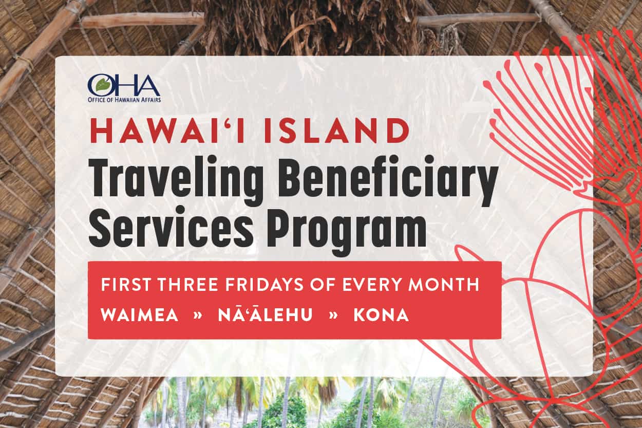 Hawaii Island Traveling Beneficiary Program - First three Fridays of every month