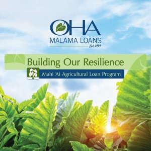 Building Our Resilience: Mahi ʻAi Agricultural Loan Program